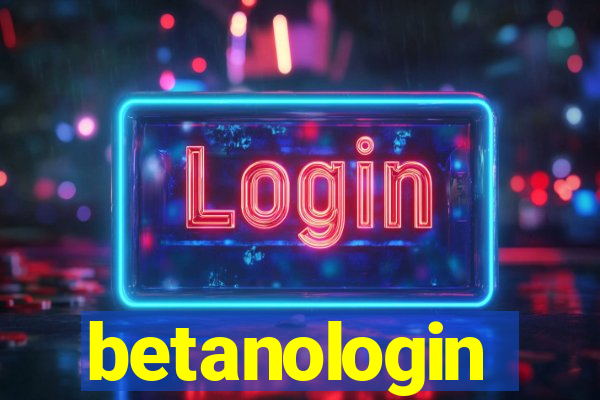 betanologin