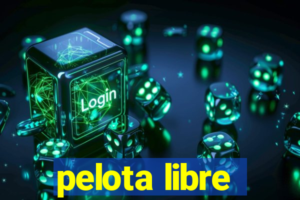 pelota libre