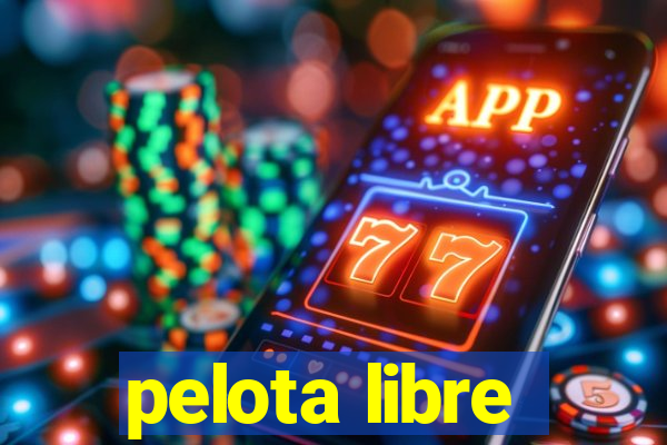 pelota libre