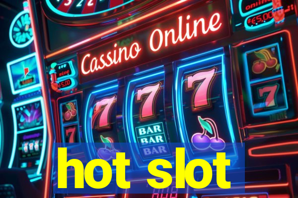 hot slot