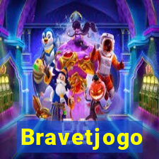 Bravetjogo