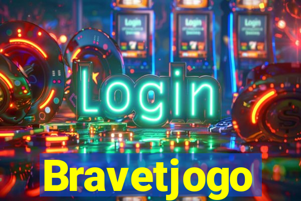 Bravetjogo