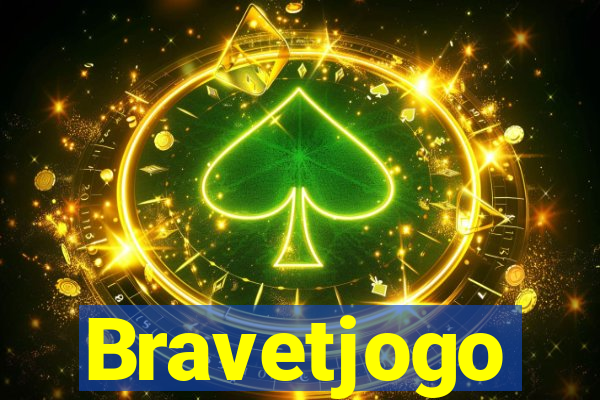 Bravetjogo