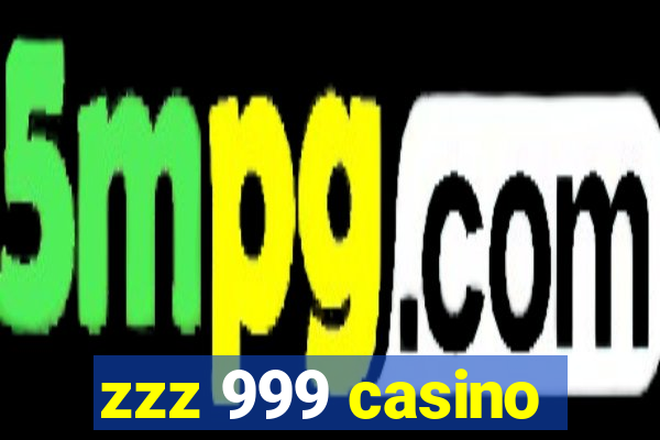 zzz 999 casino