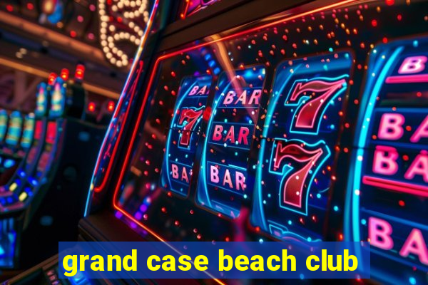 grand case beach club