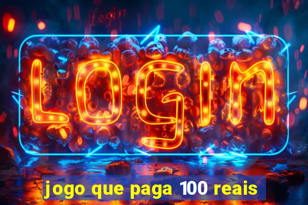 jogo que paga 100 reais