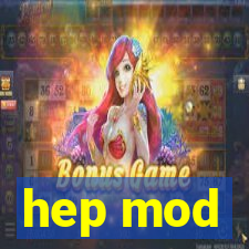 hep mod