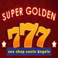 sex shop santo ângelo