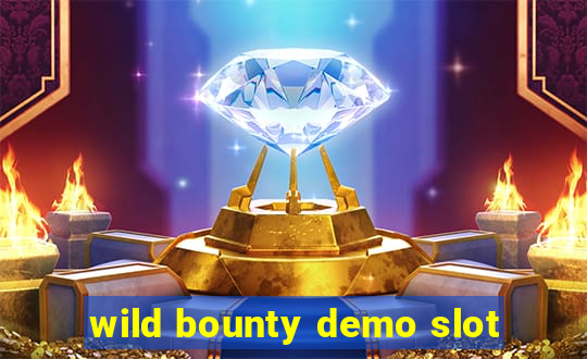 wild bounty demo slot