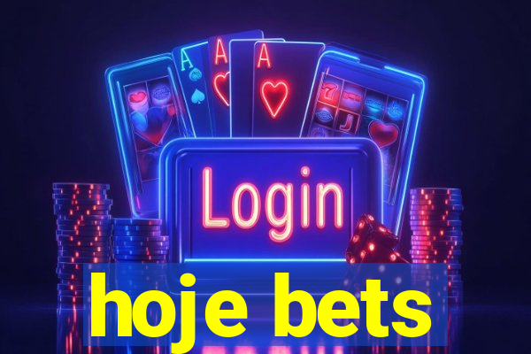 hoje bets