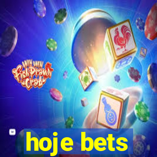 hoje bets