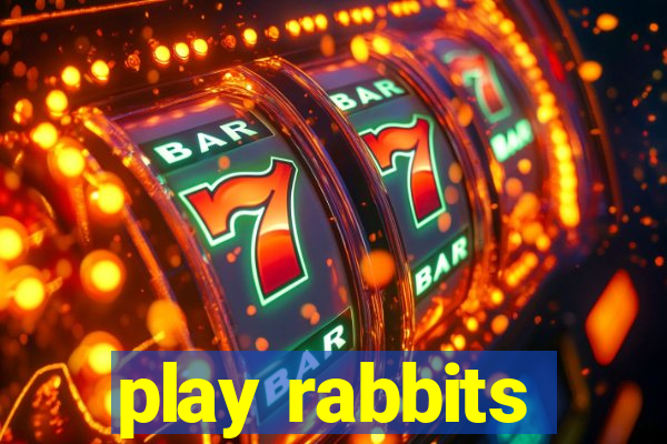 play rabbits