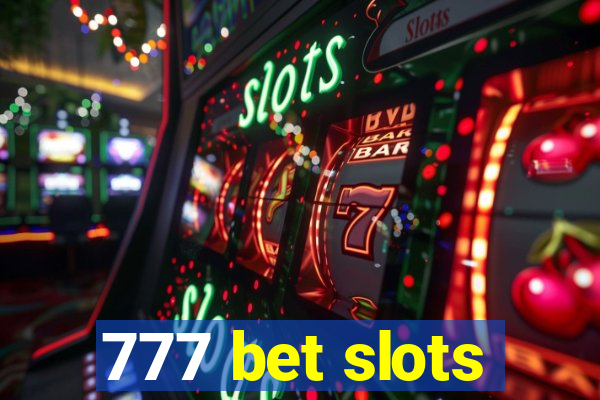 777 bet slots