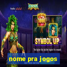 nome pra jogos