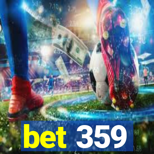 bet 359