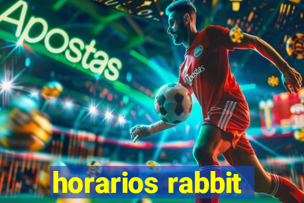 horarios rabbit