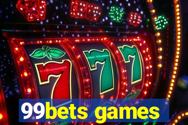 99bets games