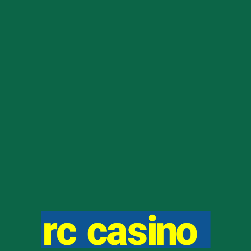 rc casino