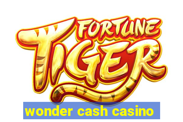 wonder cash casino