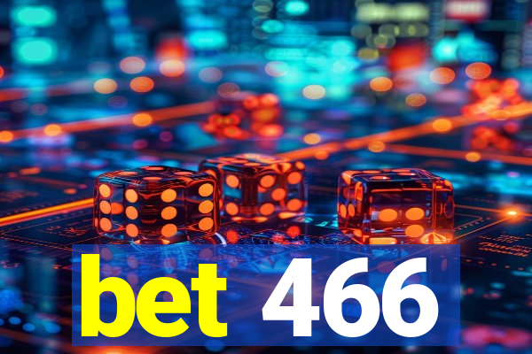 bet 466