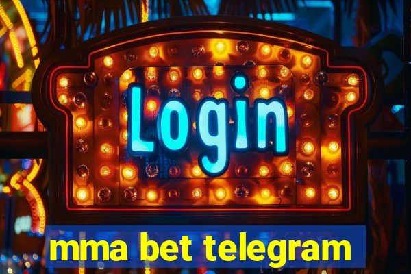 mma bet telegram