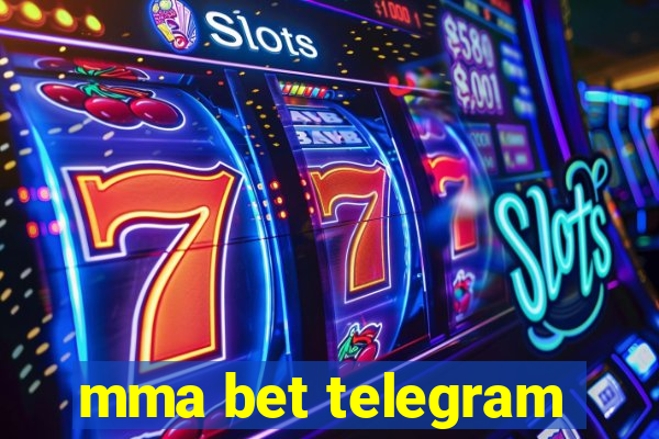 mma bet telegram