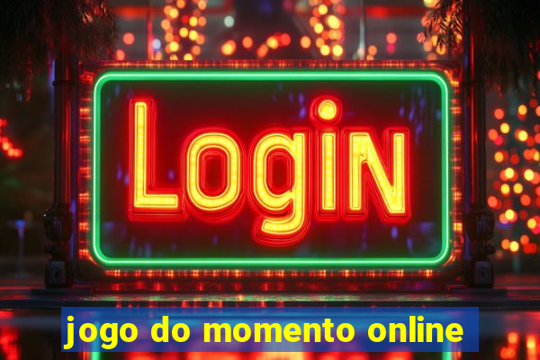 jogo do momento online