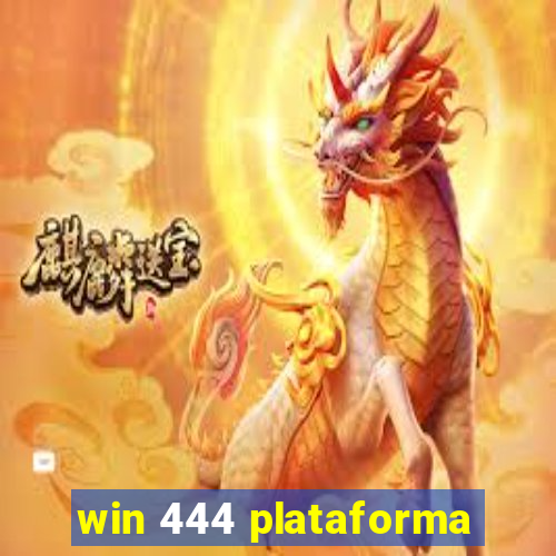 win 444 plataforma