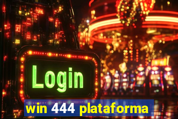 win 444 plataforma