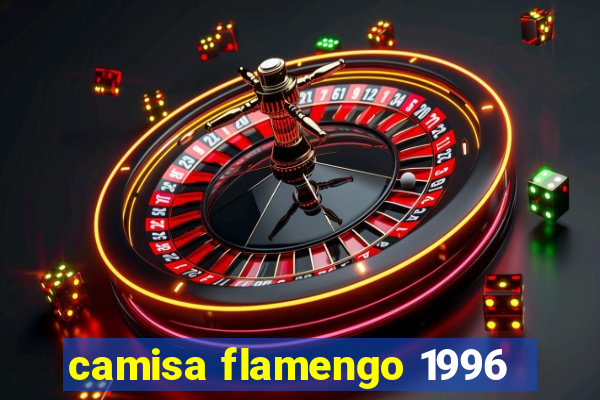 camisa flamengo 1996