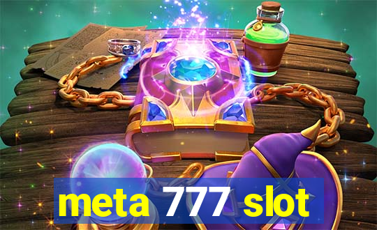 meta 777 slot