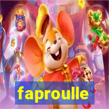 faproulle