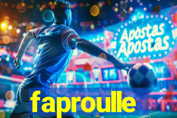 faproulle