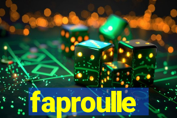 faproulle