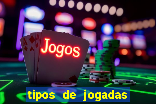 tipos de jogadas de poker