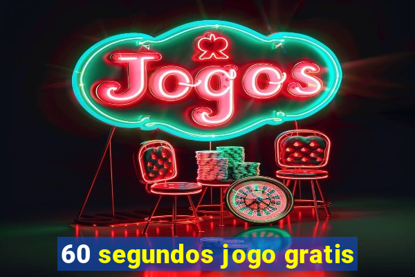 60 segundos jogo gratis