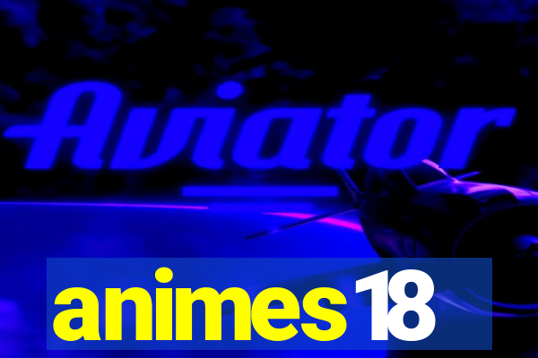 animes18