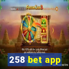 258 bet app