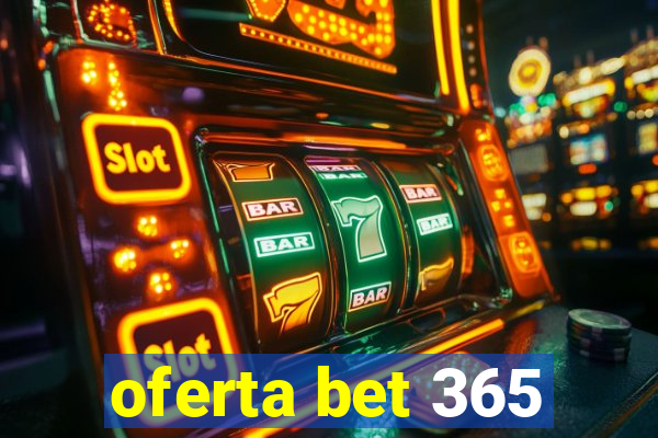 oferta bet 365