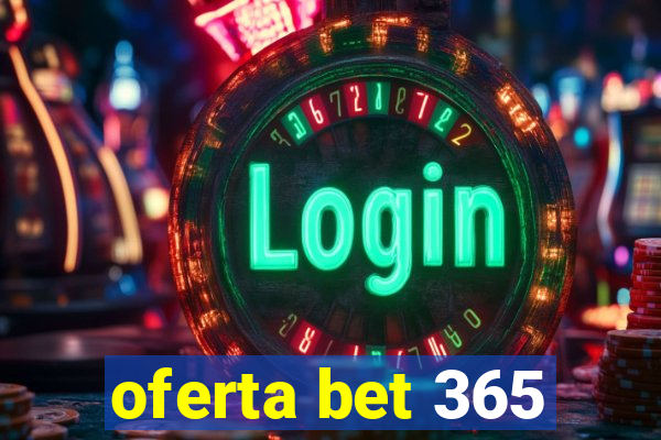 oferta bet 365