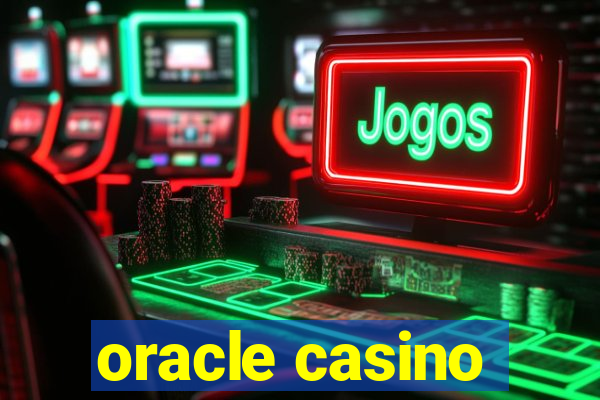 oracle casino