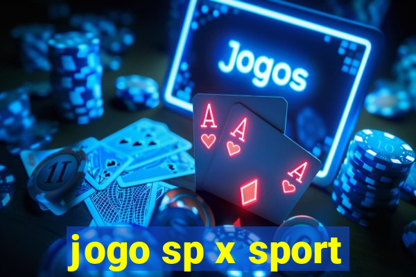 jogo sp x sport