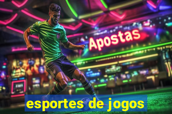 esportes de jogos