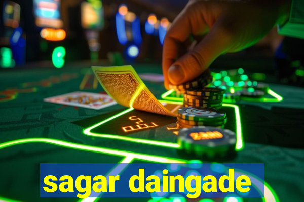 sagar daingade