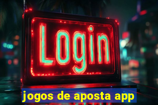 jogos de aposta app