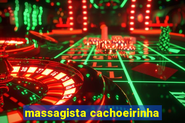 massagista cachoeirinha