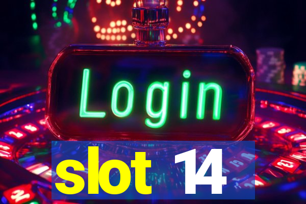 slot 14