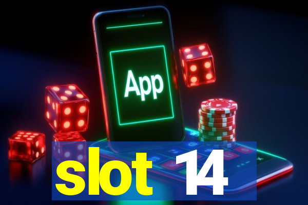 slot 14