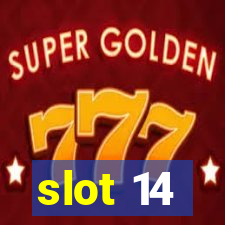 slot 14