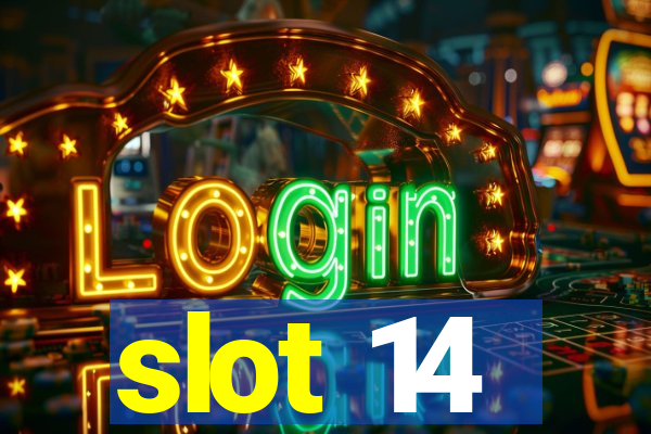 slot 14